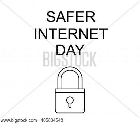 Safer Internet Day Symbol, Sign Or Logo. Padlock Design. White Background. Vector Illustration.