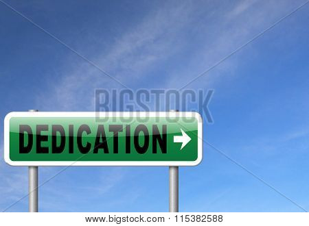 Dedication, motivation and attitude. Motivate self for a job letter a talk or task, yes we can think positive, road sign billboard. 