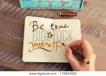 Handwritten Text Be True To Yourself