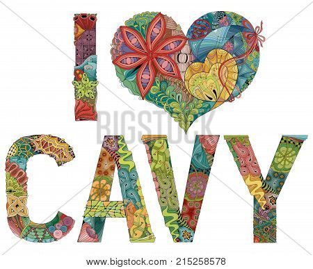 Hand-painted art design. Hand drawn illustration words I LOVE CAVY for t-shirt and other decoration