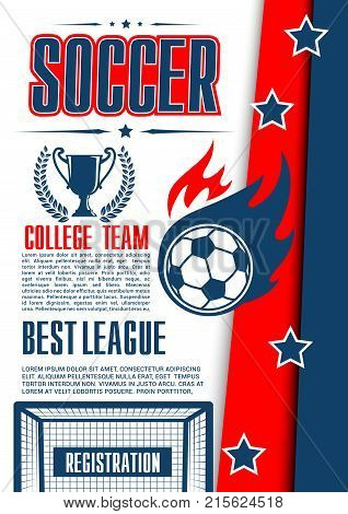 Soccer cup sport game poster for college football team championship event announcement. Vector design of flying soccer ball to goal gates on arena stadium field, winner cup and laurel stars