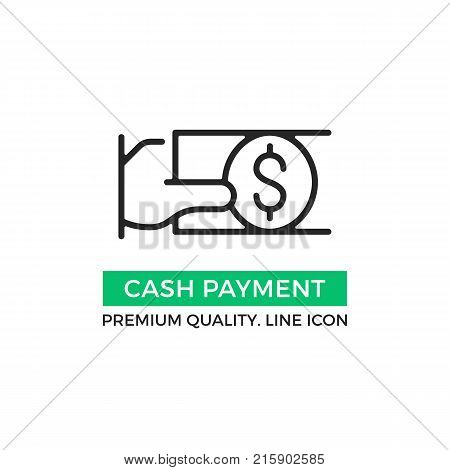 Vector cash payment icon. Hand holding dollar bill. Premium quality graphic design element. Modern sign, linear pictogram, outline symbol, simple thin line icon