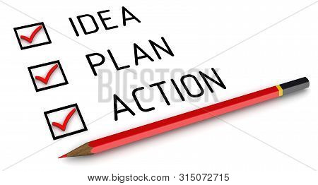 Idea, Plan, Action. List With The Marks. Business Strategy: Idea, Plan, Action. Red Pencil And A Che