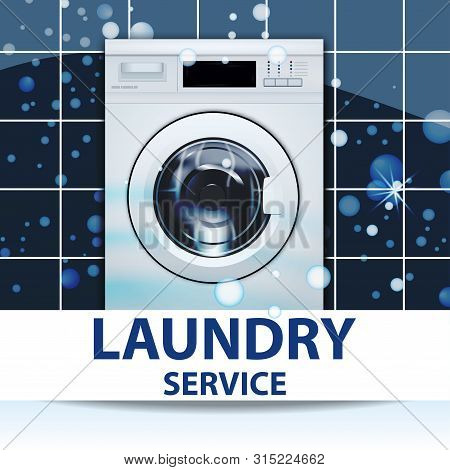 Laundry Service Banner Or Poster. Washing Machine Front Loading. 3d Realistic Vector Illustration. F