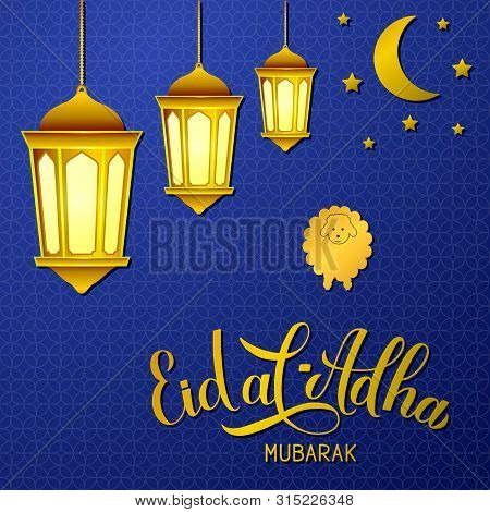 Eid Al-adha Calligraphy Lettering And Lanterns On Blue Arabic Pattern Background. Kurban Bayrami Isl