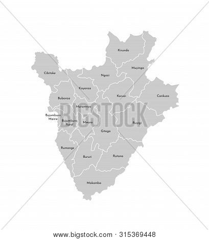 Vector Isolated Illustration Of Simplified Administrative Map Of Burundi; Borders And Names Of The P