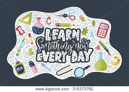 Vector School Card With Flat And Doodle Illustrations And Hand Drawn Lettering Quote With Test Tube,