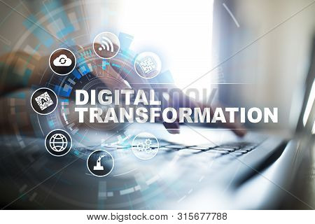 Digital Transformation, Concept Of Digitization Of Business Processes And Modern Technology.