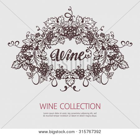 Grapes wreath sketh template. Wine and winemaking vintage illustration.  design.