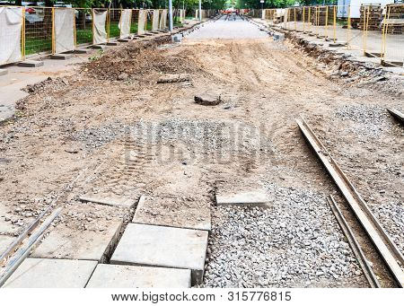 Repair Of Tram Tracks In Moscow City - Broken Old Tram Road And Laying Of New Rails On The Tram Trac