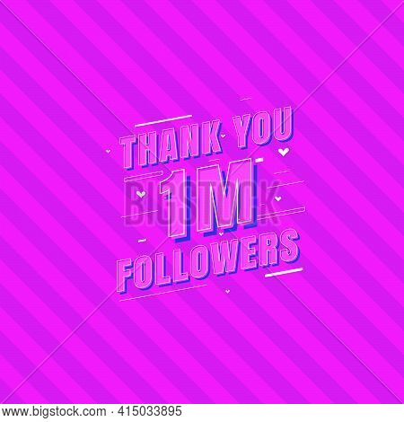 Thank You 1m Followers Celebration, Greeting Card For 1000000 Social Followers.