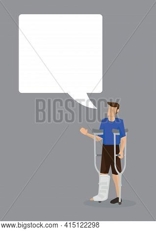 Injured Man On Crutches With An Empty Speech Bubble. Isolated Vector Cartoon Illustration.