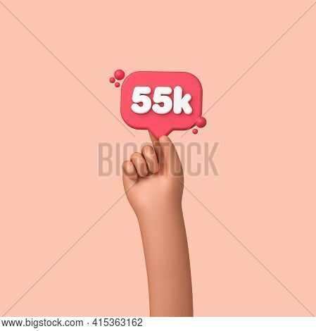 Hand Holding A 55k Social Media Followers Banner Label. 3d Rendering