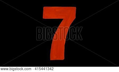 Red Number 7 Drawn Gouache. Isolated On A Black Background. Figure Hand Drawn By Paint