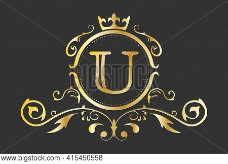 Golden Stylized Letter U Of The Latin Alphabet. Monogram Template With Ornament And Crown For Design