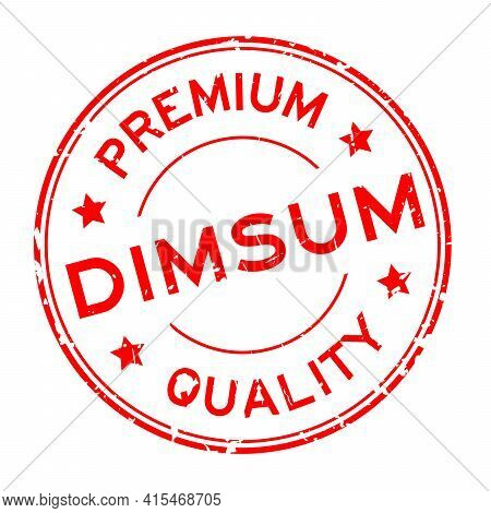 Grunge Red Premium Quaity Dimsum Word Round Rubber Seal Stamp On White Background