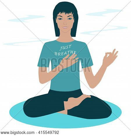A Man Sits In An Asana Pose, An Abstract Breeze - The Inscription On The T-shirt - Just Breathe. Bre