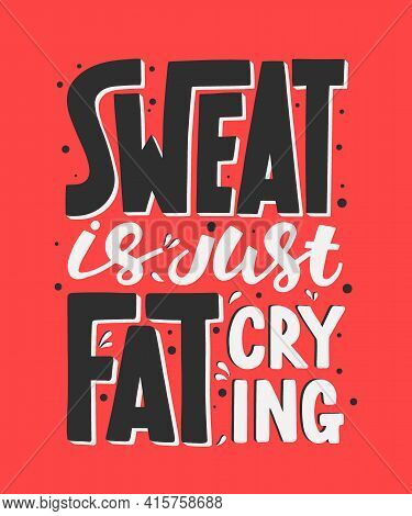 Vector Poster With Hand Drawn Unique Lettering Design Element For Wall Art, Decoration, T-shirt Prin