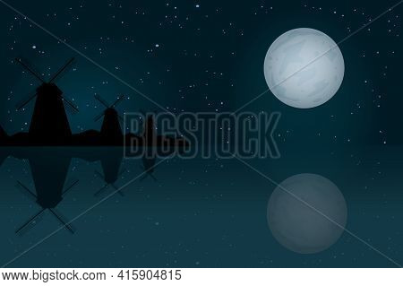 Dutch Wind Mills. Night Landscape With Windmills, Moon, Starry Sky And Reflection In Water. Old Wind