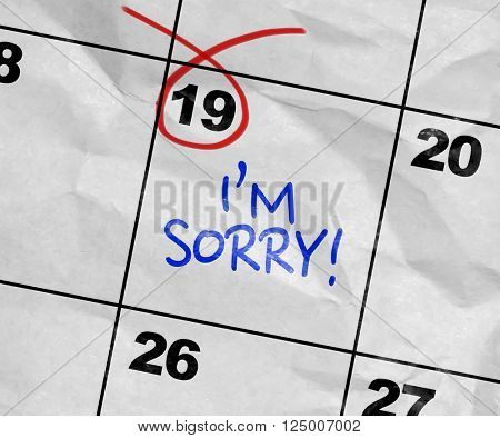 Concept image of a Calendar with the text: Im Sorry
