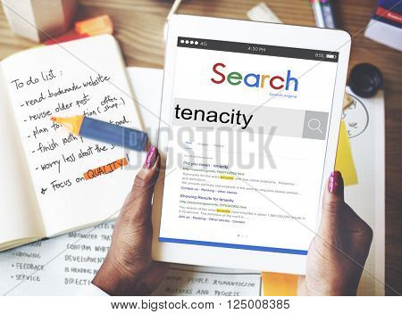 Tenacity Doggedness Persistence Steadfastness Purpose Concept