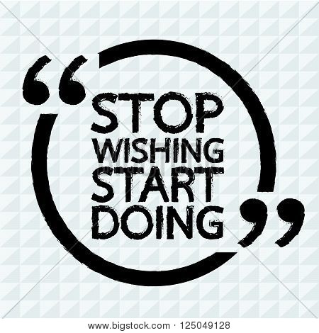 STOP WISHING START DOING Lettering Illustration design