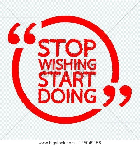 STOP WISHING START DOING Lettering Illustration design