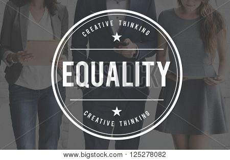 Equality Fairness Rights Impartial Concept