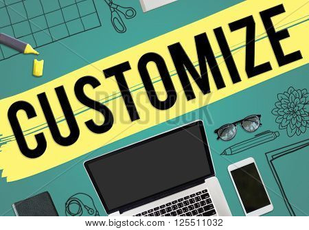 Customize Modify Adjust Change Concept