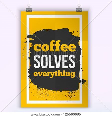 Vector Quote Coffee solves Problems. Motivation Inspiration. Typography Quote Banner Design Concept. Poster mock up.