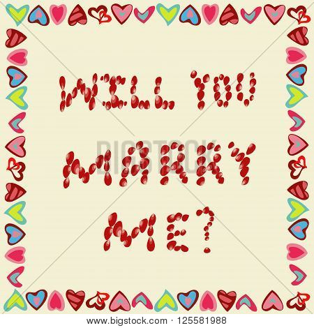 Text will You marry me? of rose petals on a yellow background, frame of hearts.  All objects are grouped. Vector.