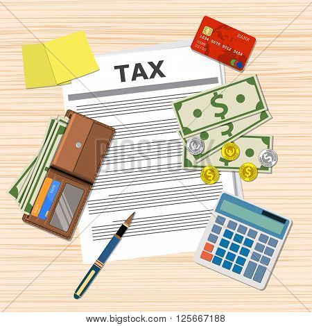 tax payment design, Calculator, wallet with cash and coins, pen, credit card. top view, vector illustration in flat design on wooden table