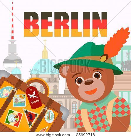 Bear in Berlin in national symbol hat with a suitcase with stickers from the trip around the world against the background of the urban landscape of Berlin
