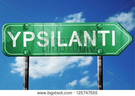 ypsilanti road sign on a blue sky background
