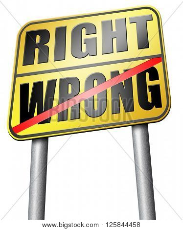 right wrong answer decision morally good or bad moral dilemma or quiz and exam results choose your way