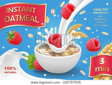 Instant Oatmeals Oat Flakes With Raspberry. Oatflakes And Milk Flow Advertising Design