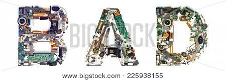 te word BAD  made from electronic parts  isolated on white 