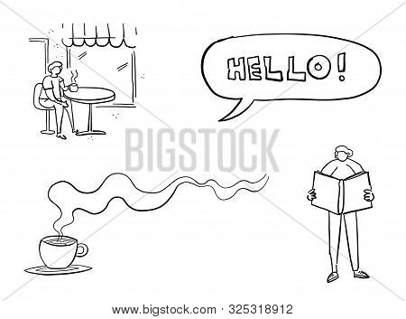 Quick Hand Drawing Man And Object Set. Man Sitting On Cafe And Drinking Tea Or Coffee, Hello In Spee