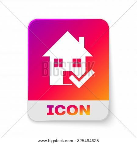 White House With Check Mark Icon Isolated On White Background. Real Estate Agency Or Cottage Town El