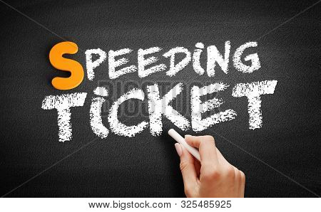 Speeding Ticket Text On Blackboard, Business Concept Background