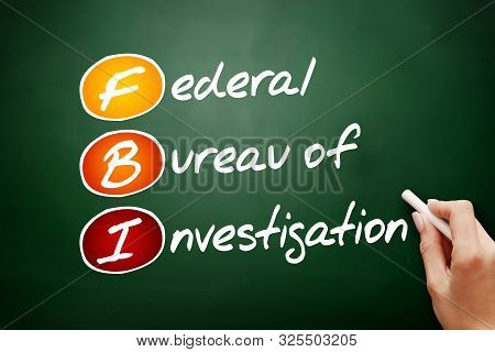 Fbi - Federal Bureau Of Investigation Acronym, Concept On Blackboard