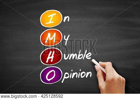 Imho - In My Humble Opinion Acronym, Concept Background