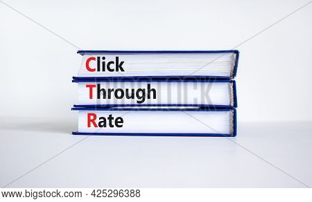 Ctr Click Through Rate Symbol. Books With Words 'ctr Click Through Rate'. Beautiful White Background