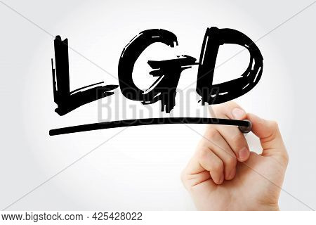 Lgd - Loss Given Default Acronym With Marker, Business Concept Background