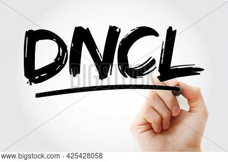 Dncl - Do Not Call List Acronym With Marker, Business Concept Background