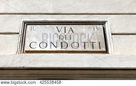 Road Sign In Rome Italy Via Condotti Is The Street Of The Luxury Shopping