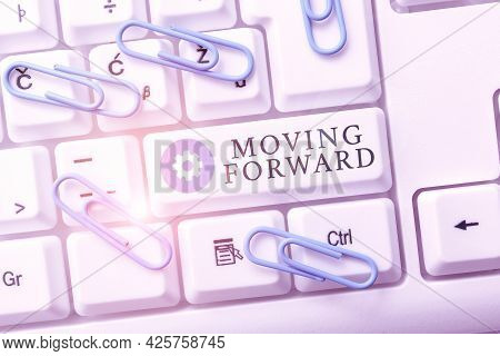 Conceptual Display Moving Forward. Business Showcase Towards A Point Move On Going Ahead Further Adv