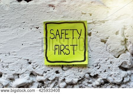 Text Caption Presenting Safety First. Concept Meaning Avoid Any Unnecessary Risk Live Safely Be Care