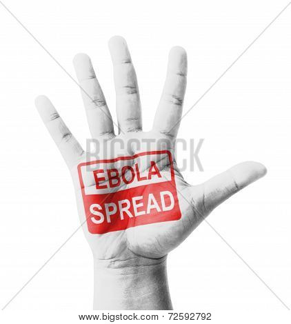 Open Hand Raised, Ebola Spread Sign Painted, Multi Purpose Concept - Isolated On White Background