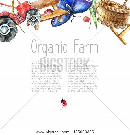 Watercolor organic farm frame. Greeting card background with tractor, sunflower, truck, fence, basket, butterfly, ladybug and spica with place for text. vector